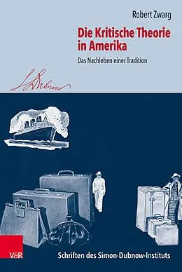 E-Book (pdf) Die Kritische Theorie in Amerika von Robert Zwarg