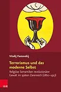 E-Book (pdf) Terrorismus und das moderne Selbst von Vitalij Fastovskij
