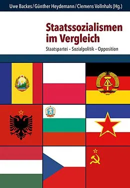 E-Book (pdf) Staatssozialismen im Vergleich von Uwe Backes, Günther Heydemann, Clemens Vollnhals