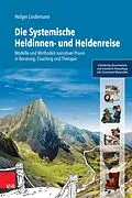 E-Book (pdf) Die Systemische Heldinnen- und Heldenreise von Holger Lindemann