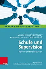 E-Book (pdf) Schule und Supervision von Viktoria Munk-Oppenhäuser, Annemarie Herrmann, Matthias Munk