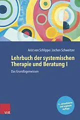 E-Book (pdf) Lehrbuch der systemischen Therapie und Beratung I von Arist Von Schlippe, Jochen Schweitzer