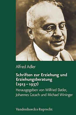 E-Book (pdf) Schriften zur Erziehung und Erziehungsberatung (1913-1937) von Alfred Adler