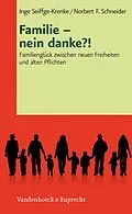 E-Book (pdf) Familie - nein danke?! von Inge Seiffge-Krenke, Norbert F. Schneider