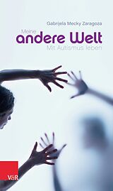 E-Book (pdf) Meine andere Welt von Gabrijela Mecky Zaragoza
