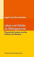 E-Book (pdf) Lehrer und Schüler als Bildungspartner von Angela Ittel, Diana Raufelder
