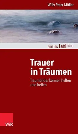 E-Book (pdf) Trauer in Träumen von Willy Peter Müller