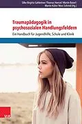 E-Book (pdf) Traumapädagogik in psychosozialen Handlungsfeldern von Thomas Hensel, Martin Baierl, Martin Kühn
