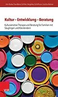 E-Book (pdf) Kultur - Entwicklung - Beratung von Jörn Borke, Angelika Schöllhorn, Eva-Maria Schiller