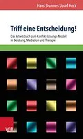 E-Book (pdf) Triff eine Entscheidung! von Hans Brunner, Josef Heck