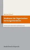 E-Book (pdf) Strukturen der Organisationsberatungsinteraktion von Michael Scherf