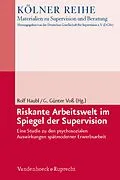 E-Book (pdf) Riskante Arbeitswelt im Spiegel der Supervision von Rolf Haubl