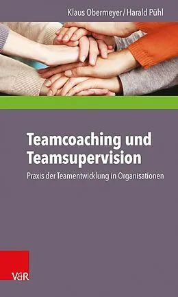 E-Book (pdf) Teamcoaching und Teamsupervision von Klaus Obermeyer, Harald Pühl