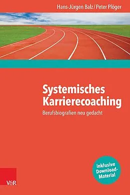 E-Book (pdf) Systemisches Karrierecoaching von Hans-Jürgen Balz, Peter Plöger