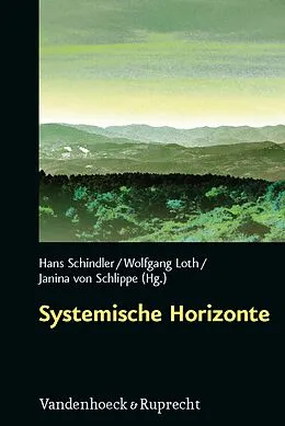 E-Book (pdf) Systemische Horizonte von Hans Schindler, Wolfgang Loth, Janina von Schlippe