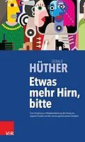 E-Book (pdf) Etwas mehr Hirn, bitte von Gerald Hüther