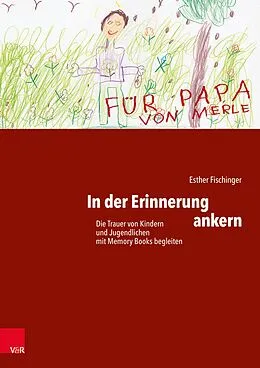E-Book (pdf) In der Erinnerung ankern von Esther Fischinger