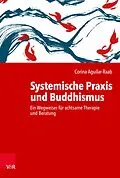 E-Book (pdf) Systemische Praxis und Buddhismus von Corina Aguilar-Raab
