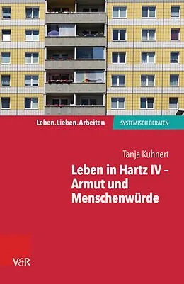 E-Book (pdf) Leben in Hartz IV - Armut und Menschenwürde von Tanja Kuhnert