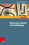 E-Book (pdf) Widerstand, Abwehr und Bewältigung von Inge Seiffge-Krenke