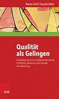 E-Book (pdf) Qualität als Gelingen von Rainer Zech, Claudia Dehn