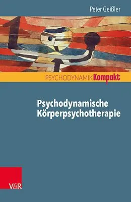 E-Book (pdf) Psychodynamische Körperpsychotherapie von Peter Geißler