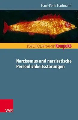 E-Book (pdf) Narzissmus und narzisstische Persönlichkeitsstörungen von Hans-Peter Hartmann