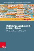 E-Book (pdf) Modifizierte psychodynamische Psychosentherapie von Dorothea von Haebler, Christiane Montag, Günter Lempa