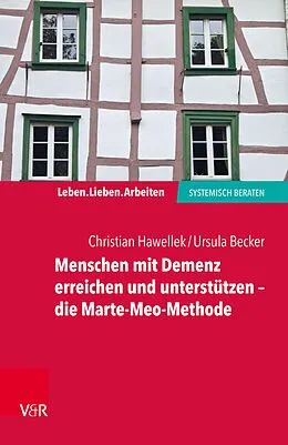 E-Book (pdf) Menschen mit Demenz erreichen und unterstützen - die Marte-Meo-Methode von Ursula Becker, Christian Hawellek