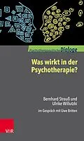 E-Book (pdf) Was wirkt in der Psychotherapie? von Bernhard Strauß, Ulrike Willutzki