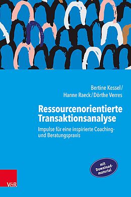 E-Book (pdf) Ressourcenorientierte Transaktionsanalyse von Bertine Kessel, Hanne Raeck, Dörthe Verres