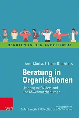 E-Book (pdf) Beratung in Organisationen von Anna Mucha, Eckhard Rauchhaus