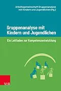 E-Book (pdf) Gruppenanalyse mit Kindern und Jugendlichen von Birgitt Ballhausen-Scharf, Hans Georg Lehle, Christoph F. Müller
