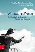 E-Book (pdf) Narrative Praxis von Peter Jakob, Maria Borcsa, Jan Olthof
