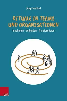 E-Book (pdf) Rituale in Teams und Organisationen von Jürg Fassbind