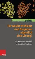 E-Book (pdf) Für welche Probleme sind Diagnosen eigentlich eine Lösung? von Tom Levold, Hans Lieb
