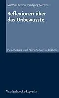 E-Book (pdf) Reflexionen über das Unbewusste von Matthias Kettner, Wolfgang Mertens