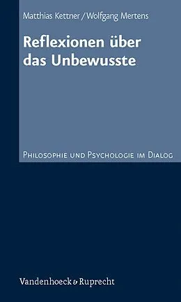 E-Book (pdf) Reflexionen über das Unbewusste von Matthias Kettner, Wolfgang Mertens