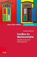 E-Book (pdf) Familien im Medienzeitalter von Joachim Wenzel