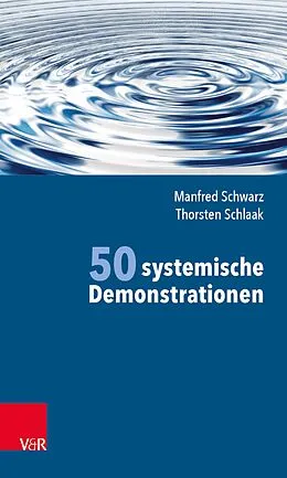 E-Book (pdf) 50 systemische Demonstrationen von Manfred Schwarz, Thorsten Schlaak