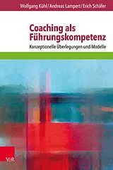 E-Book (pdf) Coaching als Führungskompetenz von Wolfgang Kühl, Erich Schäfer, Andreas Lampert