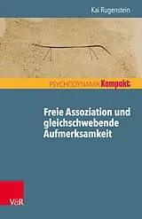E-Book (pdf) Freie Assoziation und gleichschwebende Aufmerksamkeit von Kai Rugenstein