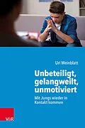 E-Book (pdf) Unbeteiligt, gelangweilt, unmotiviert von Uri Weinblatt
