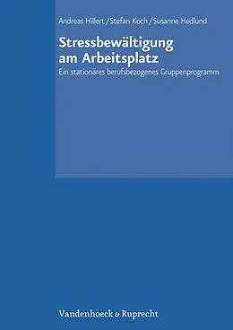 E-Book (pdf) Stressbewältigung am Arbeitsplatz von Andreas Hillert, Susanne Hedlund, Stefan Koch