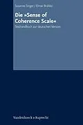 E-Book (pdf) Die »Sense of Coherence Scale« von Susanne Singer, Elmar Brähler