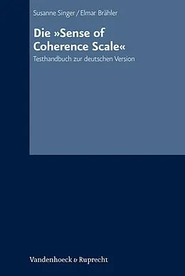 E-Book (pdf) Die »Sense of Coherence Scale« von Susanne Singer, Elmar Brähler