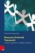 E-Book (pdf) Resource-Oriented Teamwork von Johannes Herwig-Lempp
