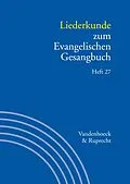 E-Book (pdf) Liederkunde zum Evangelischen Gesangbuch. Heft 27 von Martin Evang, Ilsabe Alpermann