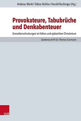 E-Book (pdf) Provokateure, Tabubrüche und Denkabenteuer von Andreas Merkt, Tobias Nicklas, Harald Buchinger