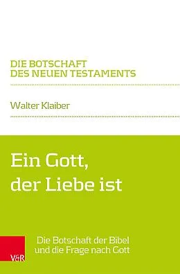 E-Book (pdf) Ein Gott, der Liebe ist von Walter Klaiber
